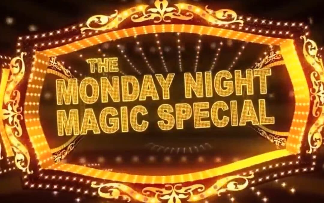 The Monday Night Magic Special