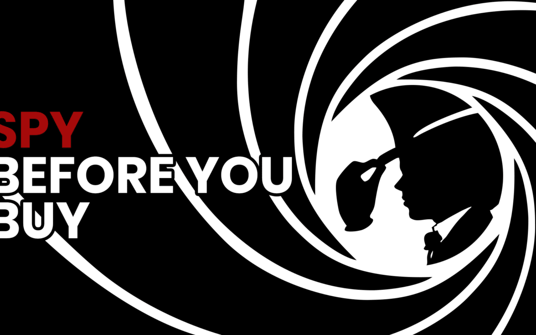 Spy Before You Buy